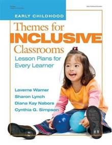 Themes for Inclusive Classrooms: Lesson Plans for Every Learner
