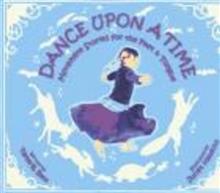 Dance Upon a Time: Movement Stories for the Feet and Tongue