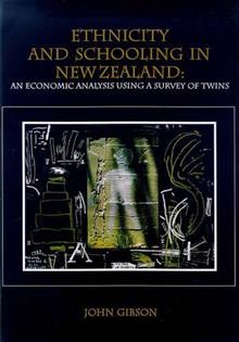 Ethnicity and Schooling in New Zealand: An Economic Analysis Using a Survey of Twins