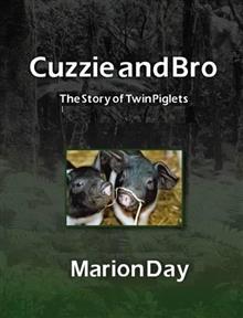 Cuzzie and Bro: The Story of Twin Piglets