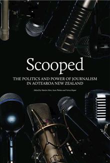 Scooped: The Power and Politics of Journalism in Aotearoa New Zealand