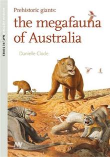 In the Footsteps of Giants: Australian Megafauna in the Pleistoceine