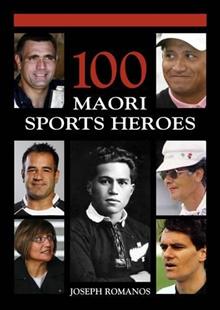 100 Maori Sports Heroes