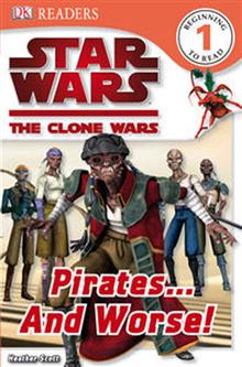 Star Wars Clone Wars Pirates... and Worse!