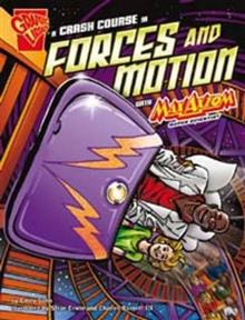 A Crash Course in Forces and Motion