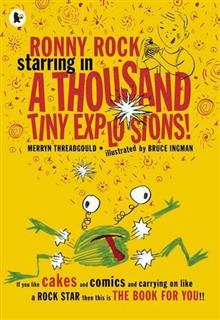 Ronny Rock Starring in a Thousand Tiny Explosions