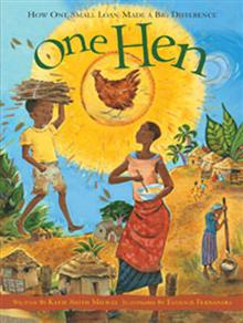 One Hen: How One Small Loan Made a Big Difference