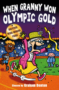 When Granny Won Olympic Gold: And Other Medal-Winning Poems