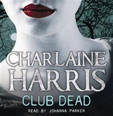 Club Dead: A True Blood Novel
