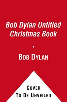 Bob Dylan Untitled Christmas Book
