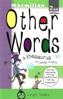 Other Words: A Thesaurus for Young Writers