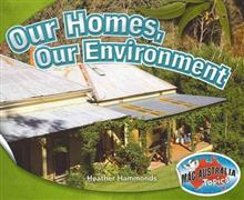 Environments Lower: Our Homes, Our Environment