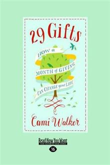 29 Gifts: How a Month of Giving Can Change Your Life