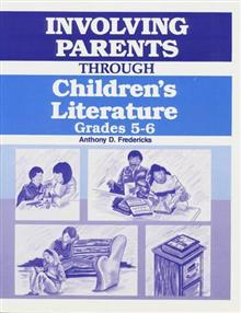 Involving Parents Through Children's Literature: Grades 5-6