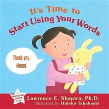 It's Time to Start Using Your Words