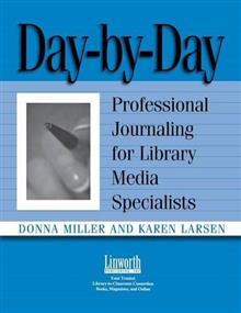 Day by Day: Professional Journaling for Library Media Specialists