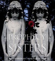 Prophecy of the Sisters: The Prophecy of the Sisters Book One
