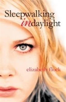 Sleepwalking in Daylight