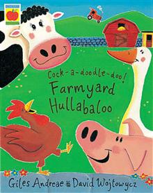 Cock-a-doodle-doo! Farmyard Hullabaloo!