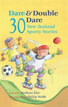 Dare and Double Dare: 30 New Zealand Sporty Stories