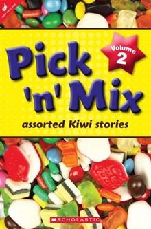 Pick 'n' Mix: Assorted Kiwi Stories. Volume 2