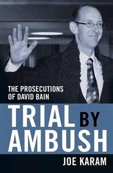 Trial by Ambush: The Prosecutions of David Bain