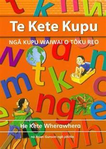 Te Kete Kupu: 300 Essential Everyday Words in Maori