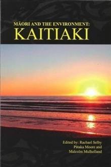 Maori and the Environment: Kaitiaki