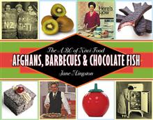 Afghans, Barbecues and Chocolate Fish: The ABC of Kiwi Food