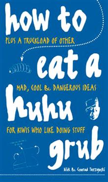 How to Eat a Huhu Grub