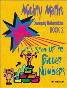 Mighty Maths: Developing Mathematician: Book 2: Let's Step Up to Bigger Numbers