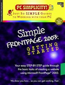 Simple FrontPage 2003: Getting Started