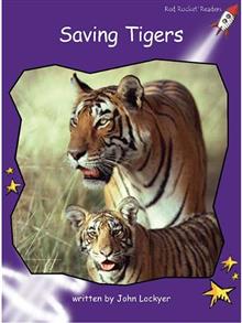 Saving Tigers: Fluency: Level 3
