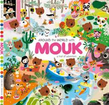 Around the World with Mouk: A Trail of Adventure
