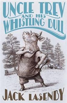 Uncle Trev and His Whistling Bull
