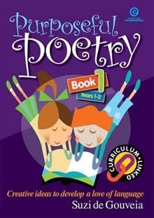 Purposeful Poetry: Creative Ideas to Deveop a Love of Language