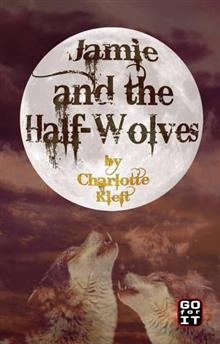Jamie and the Half-wolves