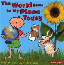 The World Came to My Place Today
