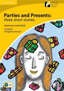 Parties and Presents: Three Short Stories Level 2 Elementary/Lower-intermediate: Level 2