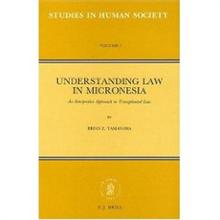 Understanding Law in Micronesia: An Interpretive Approach to Transplanted Law