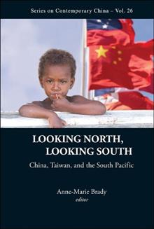Looking North, Looking South: China, Taiwan, and the South Pacific