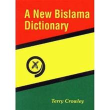 A New Bislama Dictionary: Bislama-English/English-Bislama