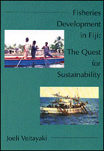 Fisheries Development in Fiji: The Quest for Sustainability