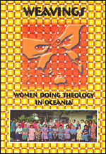 Weavings: Women Doing Theology In Oceania