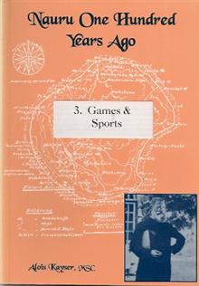 Nauru: One Hundred Years Ago: Vol 3 Games And Sport
