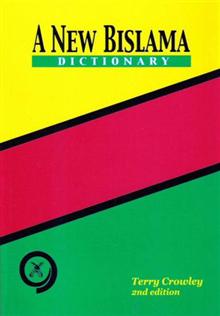 A New Bislama Dictionary: Bislama-English - With English-Bislama Index