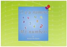 O a'u Numera/My numbers