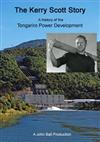 The Kerry Scott Story: A History of the Tongariro Power Development
