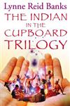 The Indian in the Cupboard Trilogy: Indian in the Cupboard , Return of the Indian , Secret of the Indian
