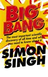 Big Bang: The Most Important Scientific Discovery of All Time and Why You Need to Know About it